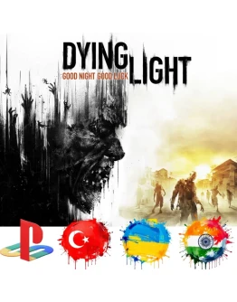 Dying Light PS4/Турция/Украина/Индия/PS