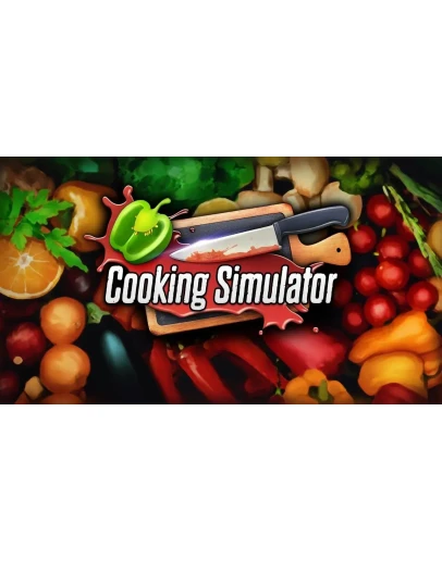 Cooking Simulator - Оффлайн