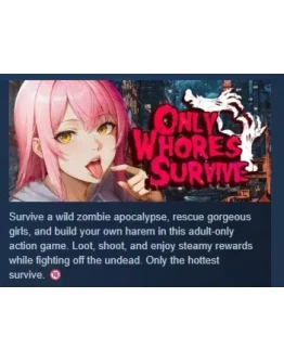 Only Whores Survive АВТОДОСТАВКА STEAM РОССИЯ