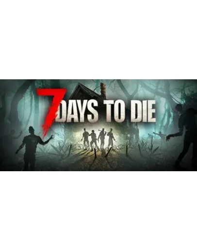 7 Days to DieRegion freeSteam KeyАвтовыдача