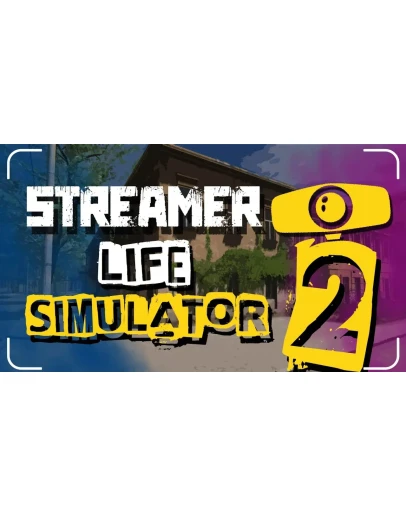 Streamer Life Simulator 2 Steam/Global