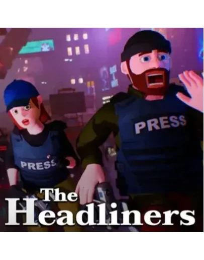 THE HEADLINERS STEAM КЛЮЧ THE HEADLINERS STEAM КЛЮЧ