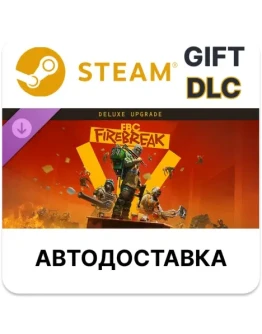 FBC: Firebreak Deluxe Edition Upgrade Steam DLC РУ и др