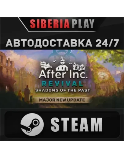 After Inc: Revival STEAM АВТО RU/UA/KZ/СНГ