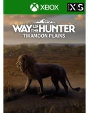 WAY OF THE HUNTER - TIKAMOON PLAINS DLC XBOX КЛЮЧ