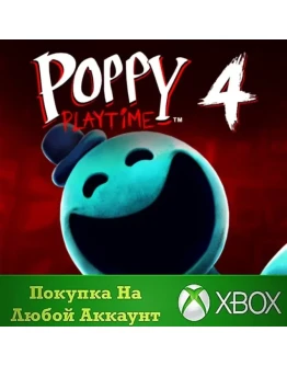 Poppy Playtime: Chapter 4 XBOX На Любой аккаунт