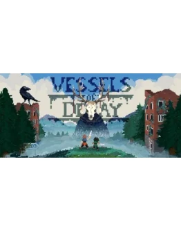 Vessels Of Decay (Steam Gift Россия)
