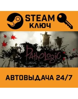 Pathologic Classic HD. STEAM-ключ (Global)
