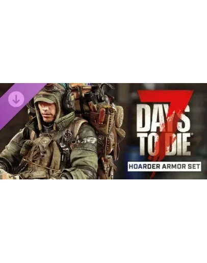 7 Days to Die - The Hoarder Armor Set DLC * STEAM RU