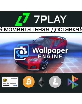 Wallpaper Engine - Оффлайн Steam 24/7