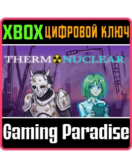 THERMONUCLEAR XBOX КЛЮЧ/КОД