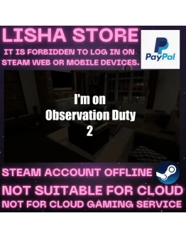 I'm on Observation Duty 2 Стим 30 или 90 дней
