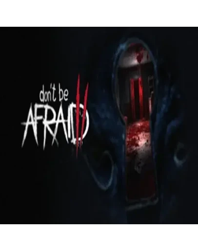 Don't Be Afraid 2 (Steam key / РФ+Весь Мир)