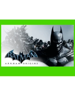 Batman Arkham Origins Steam КЛЮЧ