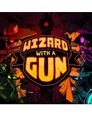 Wizard with a Gun (Steam/Ключ/ Весь Мир)