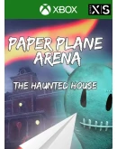 PAPER PLANE ARENA - THE HAUNTED HOUSE XBOX КЛЮЧ/КОД