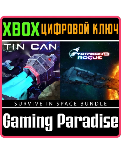 TIN CAN + STARWARD ROGUE - SURVIVE IN SPACE BUNDLE DELU