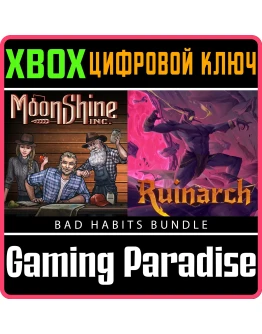 MOONSHINE INC + RUINARCH - BAD HABITS BUNDLE XBOX КЛЮЧ/