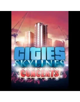 Cities: Skylines - Concerts (DLC) Steam Key GLOBAL
