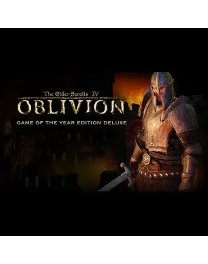 The Elder Scrolls IV: Oblivion (GOTY) (Deluxe Edition)