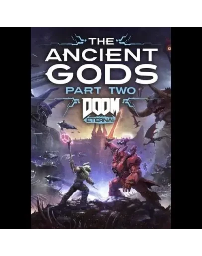 Doom EternalThe Ancient GodsPart TwoКлюч Steam