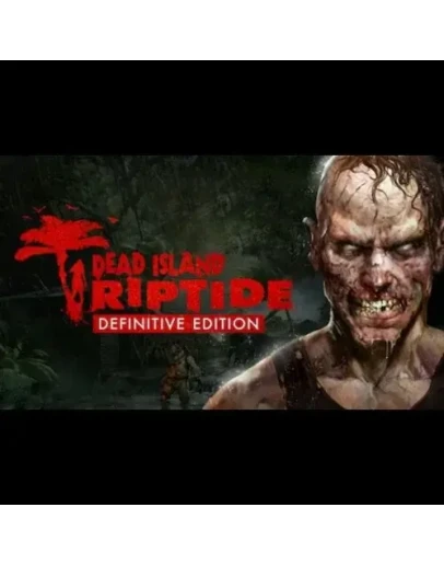 Dead IslandRiptideDefinitive EditionSteam Key