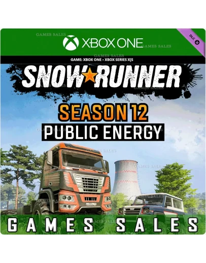 SNOWRUNNER - SEASON 12: PUBLIC ENERGYXBOXКЛЮЧ