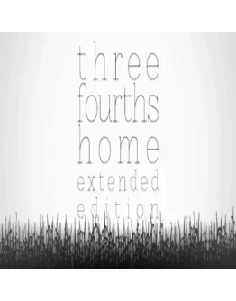 Three Fourths Home: Extended Edition (Steam key / Мир)