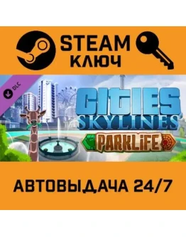 Cities: Skylines - Parklife. STEAM-ключ (Global)
