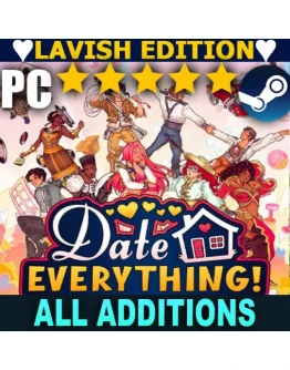 DATE EVERYTHING! (2025)LAVISH EDITIONSTEAM АККАУНТ