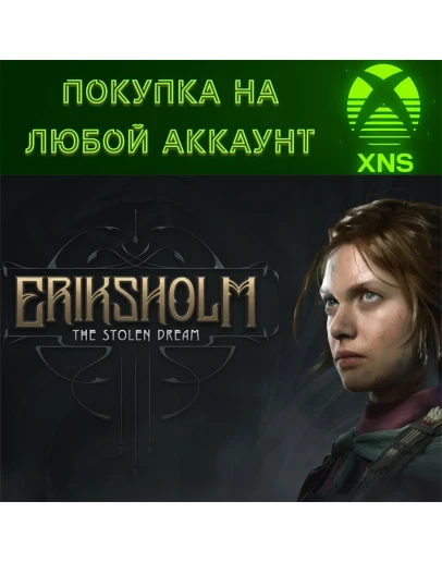 Eriksholm: The Stolen Dream XBOX Series SXЛюбой акк
