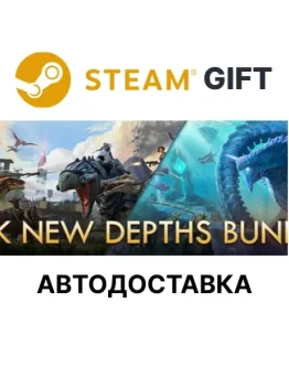 ARK New Depths Bundle Steam DLC РУ КЗ и др авто