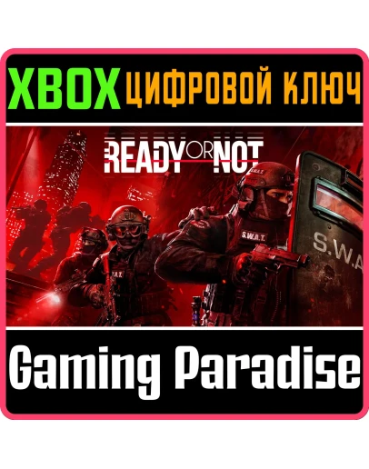 READY OR NOT: DIGITAL DELUXE EDITION XBOX SERIES SX КЛ