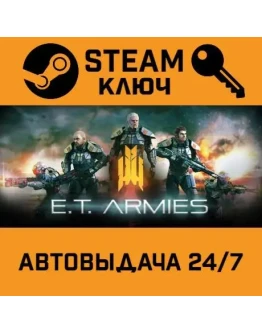 E.T. Armies. STEAM-ключ (Global)