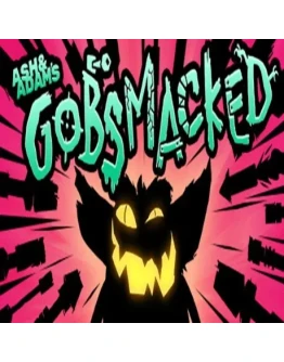 Ash &amp Adam's GOBSMACKED (Steam key / РФ+Весь Мир)