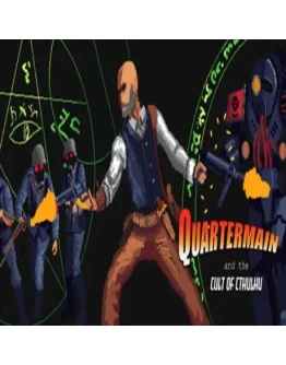 Quartermain and the Cult of Cthulhu (Steam key/РФ+Мир)