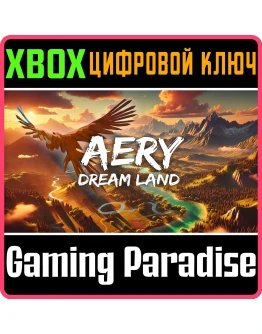 AERY - DREAM LAND XBOX КЛЮЧ/КОД