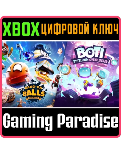 BANG-ON BALLS: CHRONICLES + BOTI: BYTELAND OVERCLOCKED