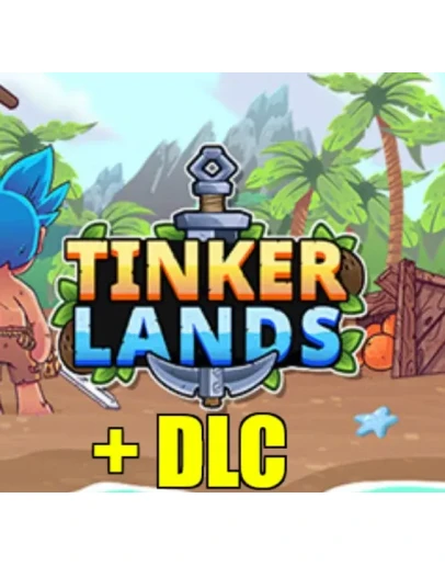 TINKERLANDS (2025) + DLCSTEAM АККАУНТ