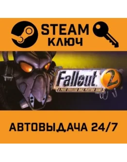 Fallout 2: A Post Nuclear Role Playing Game. STEAM