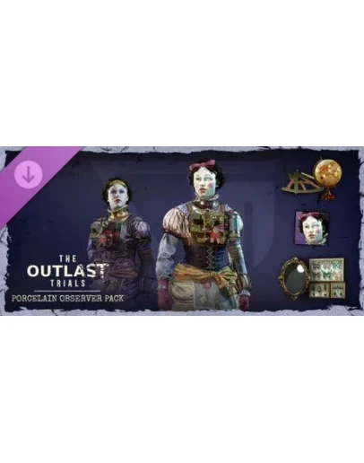 The Outlast Trials - Porcelain Observer Pack DLC