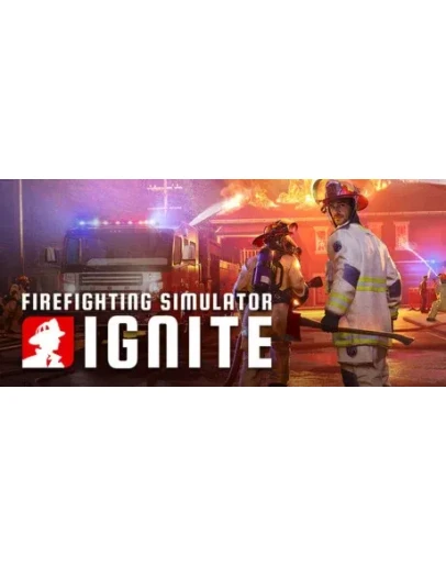 Firefighting Simulator: Ignite - Year 1 Edition
