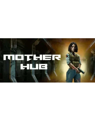 Mother Hub ключ Global RU/CIS РФ Россия стим СНГ