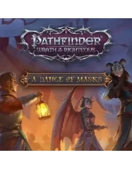 Pathfinder: Wrath of the Righteous - A Dance of Masks