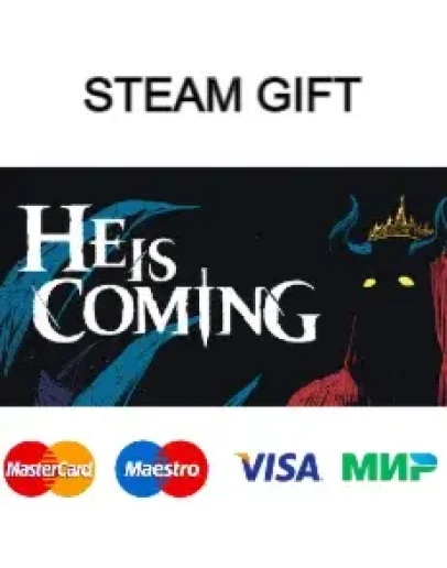 He is Coming steam RU/UA/KZ/CНГ