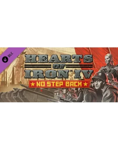 Hearts of Iron IV: No Step Back (Steam Ключ / РФ+СНГ)