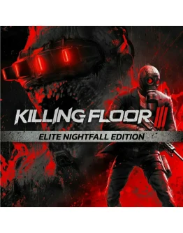 Killing Floor 3 Elite Nightfall Edition / STEAM АККАУНТ