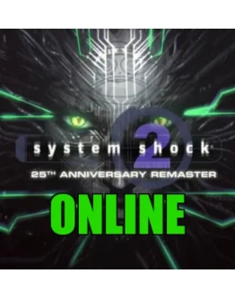 SYSTEM SHOCK 2: 25TH ANNIVERSARY REMASTERОНЛАЙНSTEAM