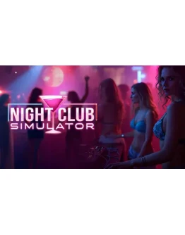 Night Club Simulator Steam Аккаунт на 6 месяцев