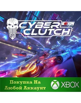 Cyber Clutch: Hot Import Nights XBOX На Любой аккаунт
